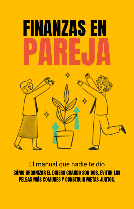 Ebook: "Finanzas en Pareja" El manual que nadie te dió + 3 Bonus